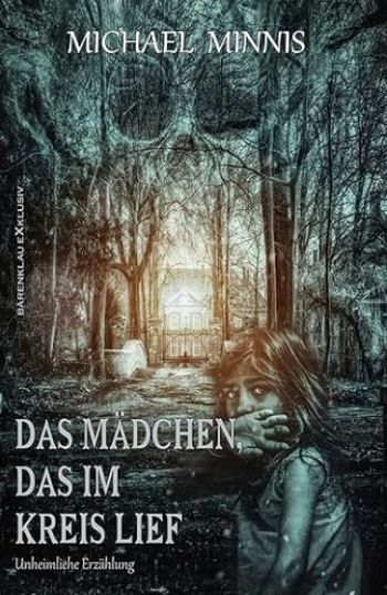 Das Madchen, Das Im Kreis Lief